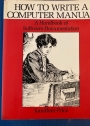 How to Write a Computer Manual: Handbook of Software Documentation.