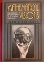 Mathematical Visions: The Pursuit of Geometry in Victorian England.