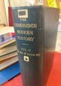 The Cambridge Modern History. Volume 5. The Age of Louis XIV.
