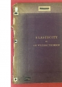 Elasticity. Being the Article Contributed to the Encyclopaedia Britannica.
