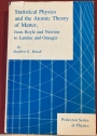 Statistical Physics and the Atomic Theory of Matter. From Boyle and Newton to Landau and Onsager.