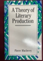 A Theory of Literary Production.
