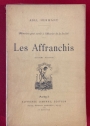 Mémoires pour Servir à l'Histoire de la Société: Les Affranchis.