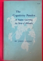 The Cognitivity Paradox. An Inquiry Concerning the Claims of Philosophy.