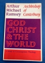 God, Christ and the World: A Study in Contemporary Theology.