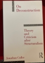On Deconstruction: Theory and Criticism after Structuralism.