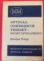 Optical Coherence Theory. Recent Developments.