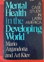 Mental Health in the Developing World: A Case Study in Latin America.