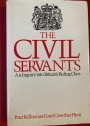 The Civil Servants: An Inquiry into Britain's Ruling Class.