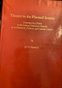 Theater in the Planned Society: Contemporary Drama in the German Democratic Republic in its Historical, Political and Cultural Context.