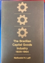 The Brazilian Capital Goods Industry 1929-1964.
