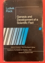 Genesis and Development of a Scientific Fact. Edited by T J Trenn and R K Merton. Foreword Thomas Kuhn