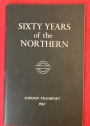 Sixty Years of the Northern.