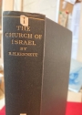 The Church of Israel. Studies and Essays.