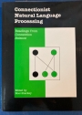 Connectionist Natural Language Processing. Readings from Connection Science.