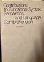 Contributions to Functional Syntax, Semantics, and Language Comprehension.