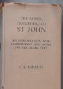 The Gospel According to St John. An Introduction with Commentary and Notes on the Greek Text.