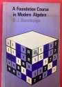 A Foundation Course in Modern Algebra.