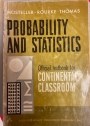 Probability and Statistics. (Official Textbook for Continental Classroom)