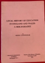 Local History of Education in England and Wales: A Bibliography.