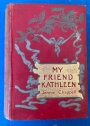 My Friend Kathleen. Illus John Bacon.