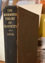 A Treatise on the Mathematical Theory of Elasticity. Fourth Edition.