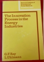 The Innovation Process in the Energy Industries.