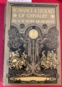 Romance and Legend of Chivalry. With Illustrations in Colour and Monochrome.