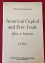 American Capital and Free Trade. Effects of Integration.