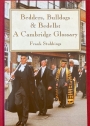 Bedders, Bulldogs and Bedells: A Cambridge Glossary.