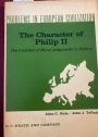 The Character of Philip II: The Problem of Moral Judgments in History.