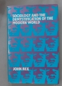 Sociology and the Demystification of the Modern World.