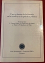 Usos y Abusos de la Historia en la Teoria y en la Practica Politica.