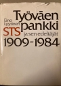 Tyovaen Pankki. STS ja sen edeltäjät 1909 - 1984.