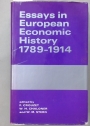 Essays in European Economic History, 1789 - 1914.