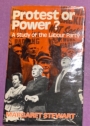 Protest or Power. A Study of the Labour Party.