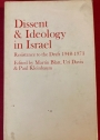 Dissent and Ideology in Israel. Resistance to the Draft 1948 - 1973.