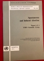 Spontaneous and Induced Abortion. Report of a WHO Scientific Group.