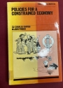 Policies for a Constrained Economy.