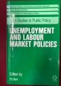 Unemployment and Labour Market Policies.