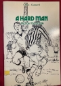 A Hard Man. Illus Gareth Floyd.