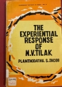 The Experiential Response of N V Tilak.