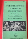 The Philosophy of History in Our Time. An Anthology.