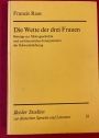 Die Wette der drei Frauen. Beiträge zur Motivgeschichte und zur literarischen Interpretation der Schwankdichtung.