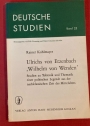 Ulrichs von Etzenbach "Wilhelm von Wenden". Studien zu Tektonik und Thematik einer politischen Legende aus der nachklassichen Zeit des Mittelalters.