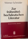 Zur frühmittelhochdeutschen Literatur (Kleinere Schriften, Bd 4)