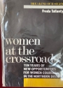 Women at the Crossroads: 10 Years of New Opportunities for Women Courses in Norther Districts.