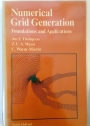Numerical Grid Generation. Foundations and Applications.